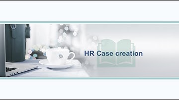 6 - HR Case management Lifecycle | Process to create HR Case | Different Ways of Creating HR Case