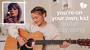 Taylor Swift You’re On Your Own Kid Guitar Play Along (EASY CHORDS) - Midnights // Nena Shelby