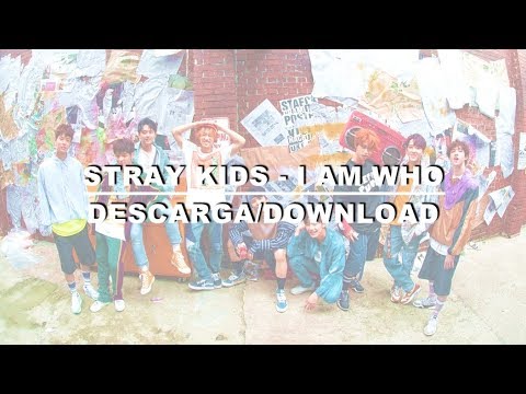 Stray Kids I Am Who Descarga Download Youtube
