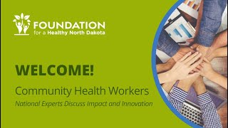 Community Health Workers-National Experts Discuss Impact and Innovation