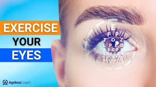 The 6 Eye Exercises That Will Improve Your Vision As You Age