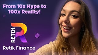 From 10x Hype to 100x Reality ! RETIK Finance | Sarah Green