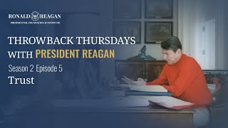 Throwback Thursdays with President Reagan (Season 2) Ep 5 - Trust
