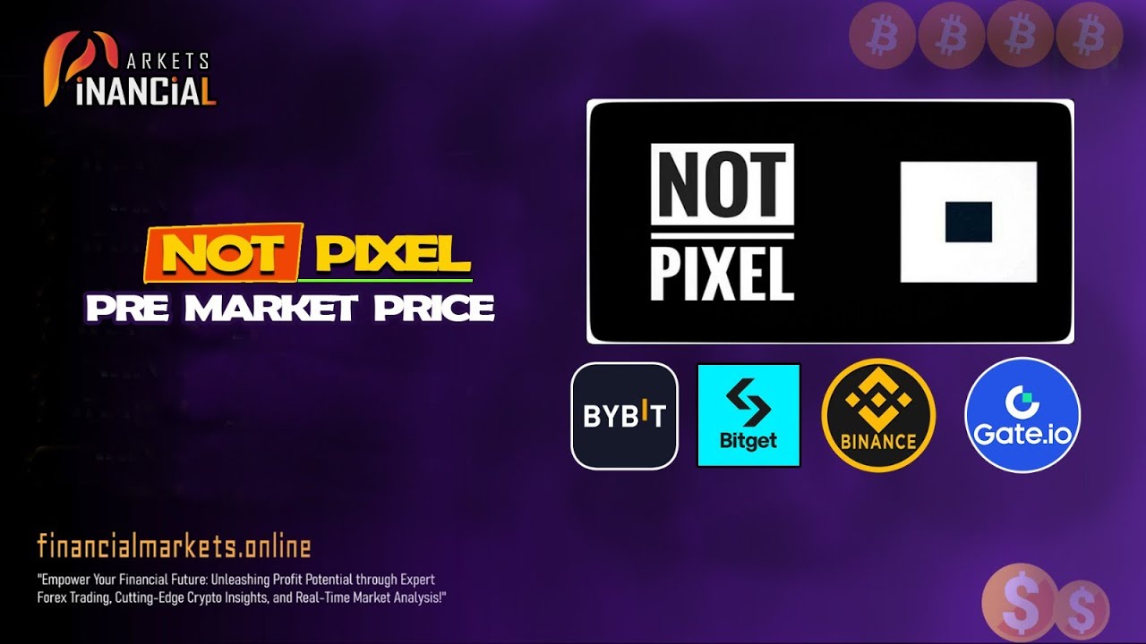 NOT Pixel Pre Market Price || Binance | Bybit | Bitget | MEXC | XT - YouTube