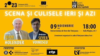 La UVT, Cultura este Capitală-Ideas Fest-"Scena și culisele ieri și azi"-Ioan Holender, S. Voinescu