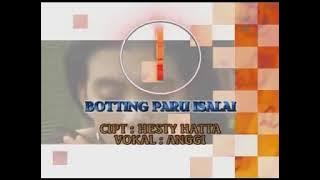 Lagu Bugis Abadi_Botting Paru Isalai~Voc:Anggi