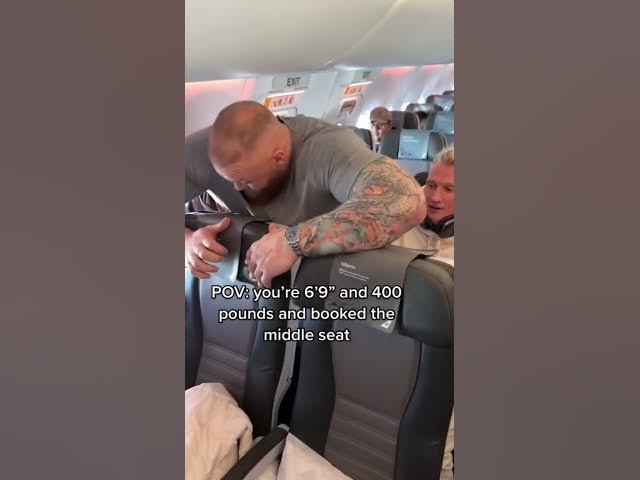 POV: you’re 6’9” 400 pounds and booked the middle seat