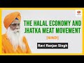 The Halal Economy and Jhatka Meat Movement | Ravi Ranjan Singh | #SangamTalks