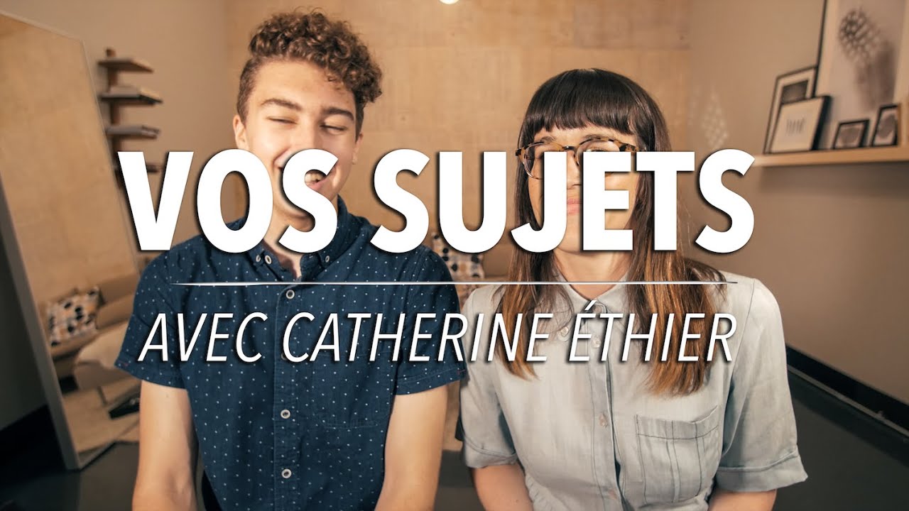 Vos Sujets (ft. Catherine Éthier) - YouTube