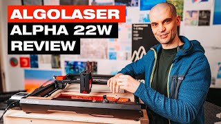 AlgoLaser Alpha 22W Review - The Best 20W Laser?