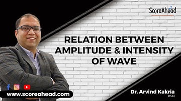 4 Relation between Intensity and Amplitude of wave