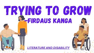 Trying to Grow by Firdaus Kanga || Literature and Disability || Easy Hindi Explanation