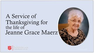 A Thanksgiving Service for Jeanne Grace Maerz | Promoted to Glory on 8th March 2024