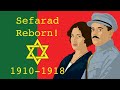 Sefarad reborn 19101918