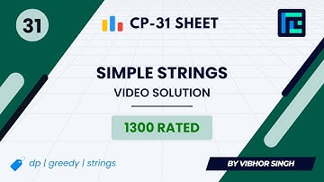 #31 Simple Strings | Video Solution | 1300 Rated | TLE CP-31 Sheet | Best Codeforces Problems