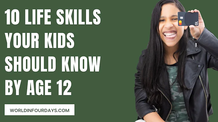 10 Life Skills Your Kids Should Know By Age 12