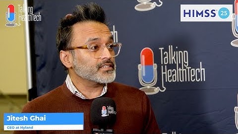 HIMSS 2025: Jitesh Ghai, Hyland