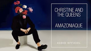 Video voorbeeld van "Christine and the Queens - Amazoniaque (Audio Officiel)"
