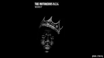The Notorious B.I.G  - "Respect" [CTAH B REMIX]