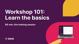 Slack Workshop 101: Learn the Basics screenshot 3