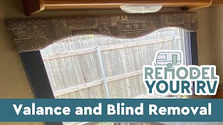 How to Remove Valances &amp; Blinds in an RV