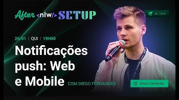 Notificações push na Web e Mobile | After NLW Setup - Trilha Ignite