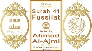 Surah 041 Fussilat: HD video || Reciter: Ahmad Al-Ajmi