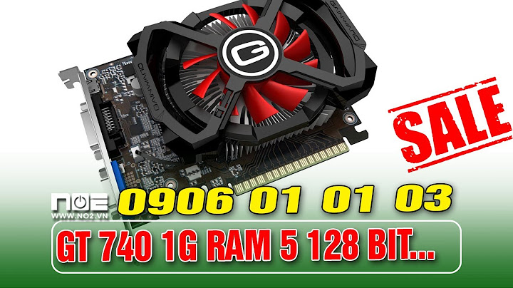 Đánh giá vga gigabyte gxt 740 2gb ddr5