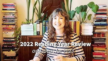 2022 Reading Year Review and Ideas for 2023