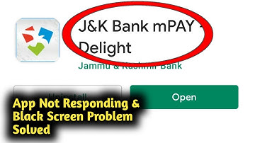 Fix J&K Bank mPay App Not Responding and Black Screen Problem Solved