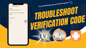 How to Fix Verification Code Not Being Sent on Android