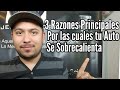 3 Razones Por las Cuales Tu Auto Se calienta [Debes Saberlo]