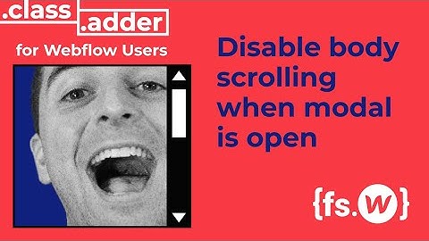 Disable body scrolling | Class Adder for Webflow Interactions
