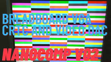 V02 Breadboard VGA Controller CRTC & DAC - Nanocomp 6809 8 Bit Breadboard Micro