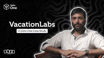VacationLabs - A Zoho One case study