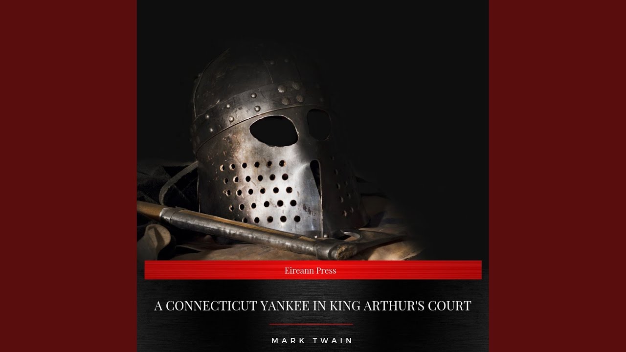 A Connecticut Yankee in King Arthurs Court: Book Trailer - YouTube