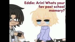 Favorite school memory? // Ft. Eddie,, Elle,, Irl me,, and past me // TW: BLOOD AND BRUSIES!!