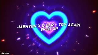 Jaehyun X d.ear - Try Again (Sped Up Tiktok)
