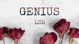 LSD - Genius ( lyrics)