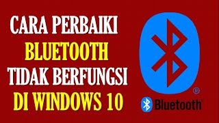 Cara Memperbaiki Bluetooth Yang Tidak Berfungsi Di Windows 10 screenshot 4
