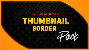 Thumbnail Border pack | Mega Graphics