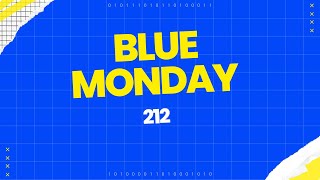 Blue Monday 212- ARUSHA
