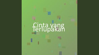 Cinta yang Terlupakan