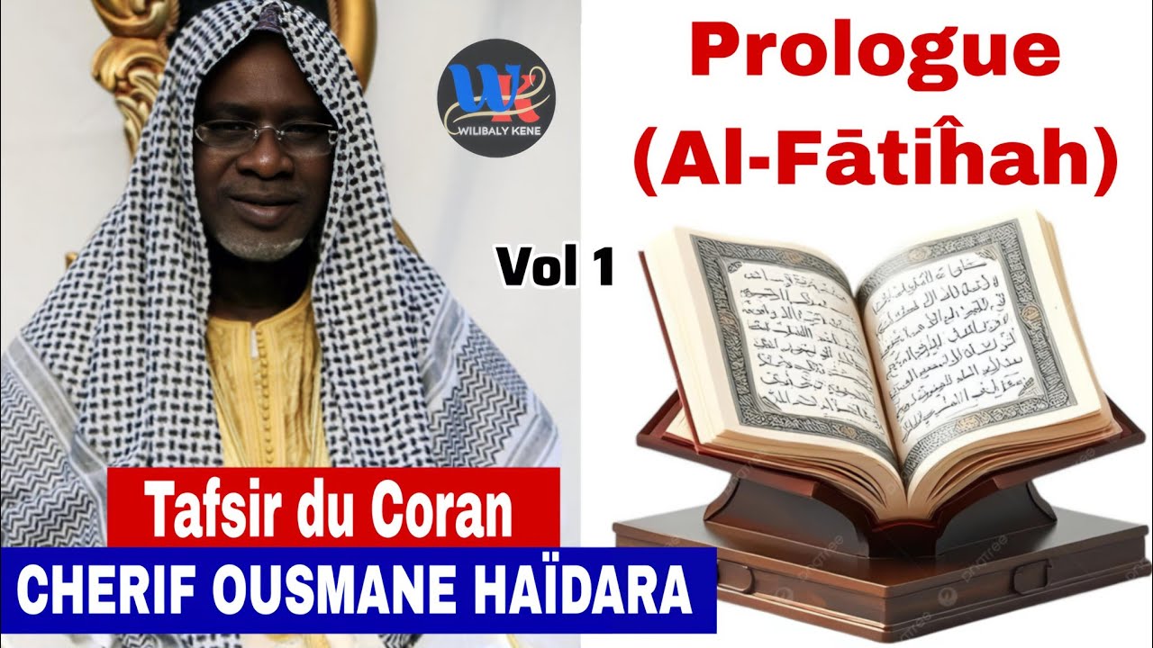 Tafsir sourate :Prologue (Al-Fātiĥah).Chérif Ousmane Madani Haïdara vol 1