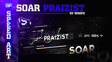 "SoaR Praizist" Speed Art By Woofs