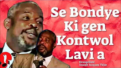 Se Bondye Sel Ki Gen Kontwol Lavi a _ Evangeliste ...