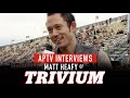 APTV Interview: TRIVIUM