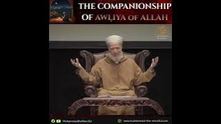 The companionship of Awliya of Allah