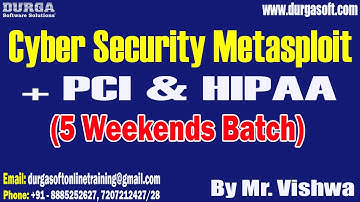 Cyber Security Metasploit + PCI & HIPAA tutorials || by Mr. Vishwa On 19-10-2024 @4PM IST