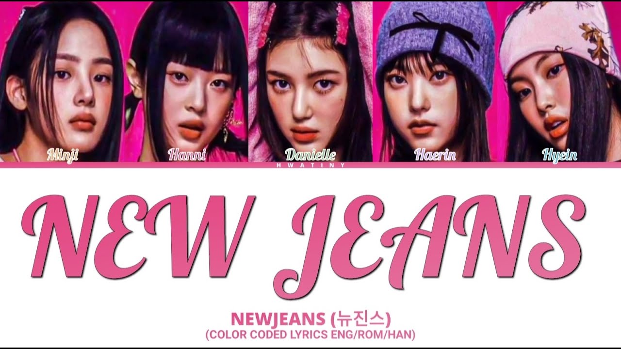 NEWJEANS (뉴진스) - 'NEW JEANS' Lyrics (Color Coded Lyrics Eng/Rom/Han ...